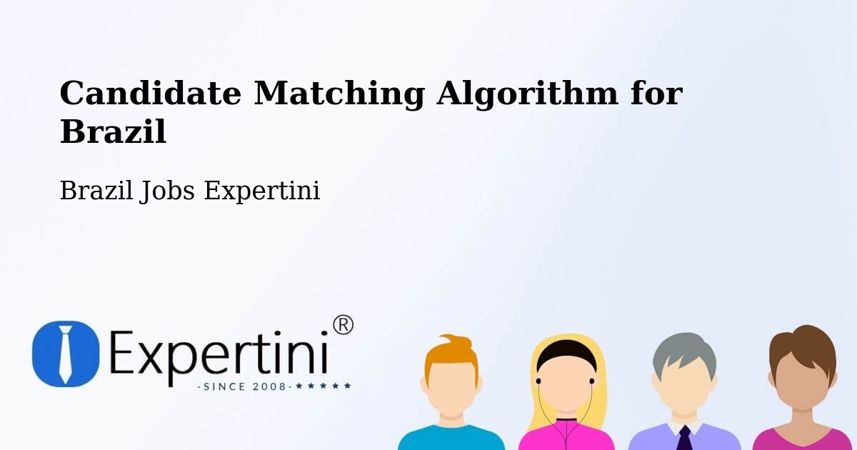 Candidate Matching Algorithm Overview – Mutuípe - Brazil Jobs Expertini