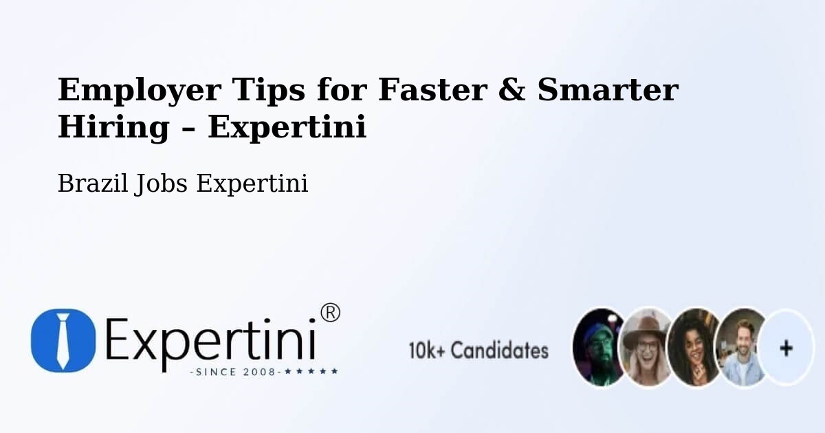 Employer Tips for Hiring & Recruitment – Mutuípe - Mutuípe, Brazil Jobs Expertini