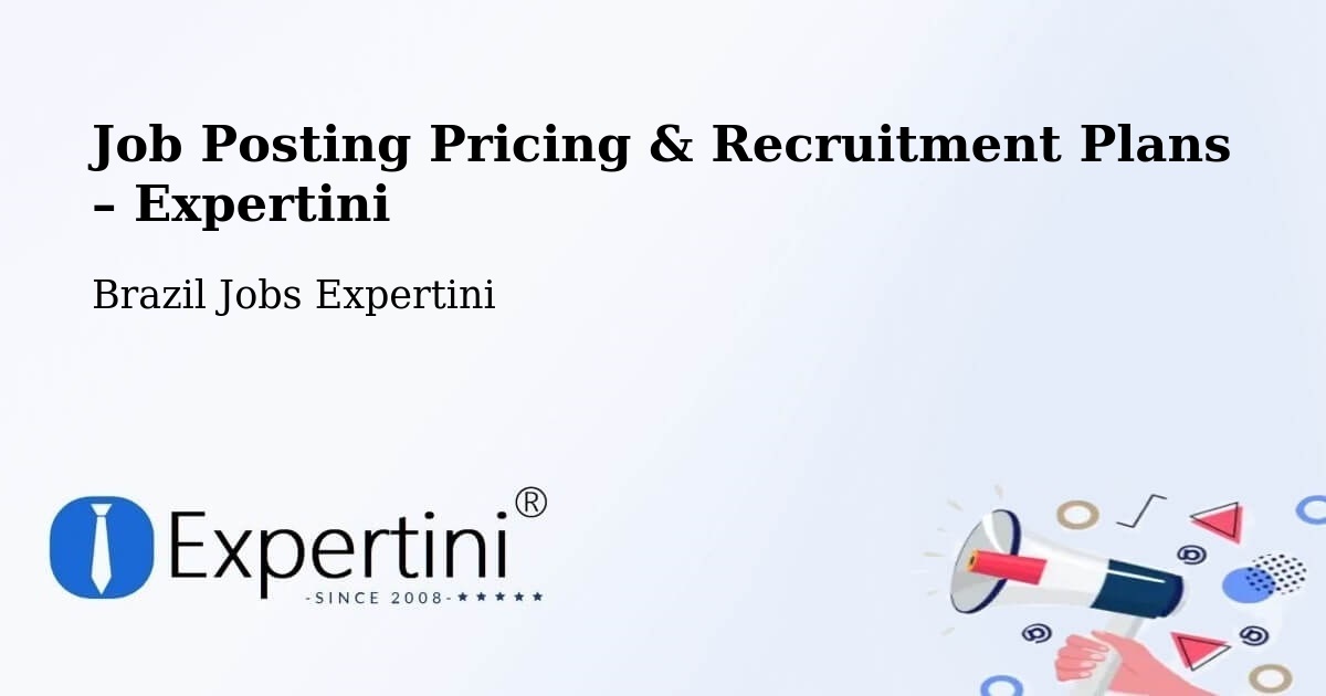 Job Posting Pricing & Recruitment Plans – Mutuípe - Mutuípe, Brazil Jobs Expertini