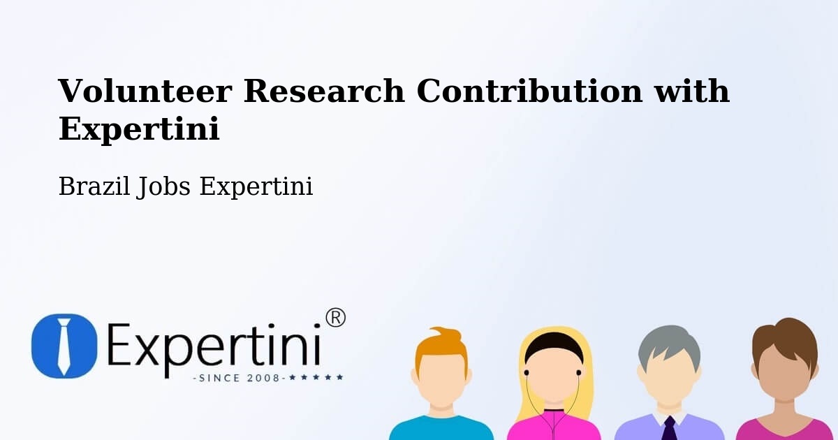 Volunteer Research Contribution Program – Mutuípe - Brazil Jobs Expertini